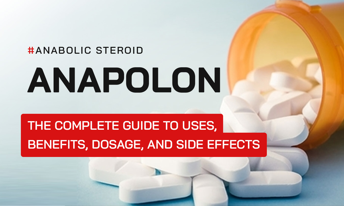 Anapolon in Bodybuilding: A Comprehensive Guide