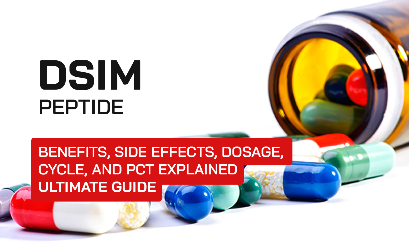 DSIM Peptide: Benefits, Side Effects, Dosage, Cycle, and PCT Explained – Ultimate Guide