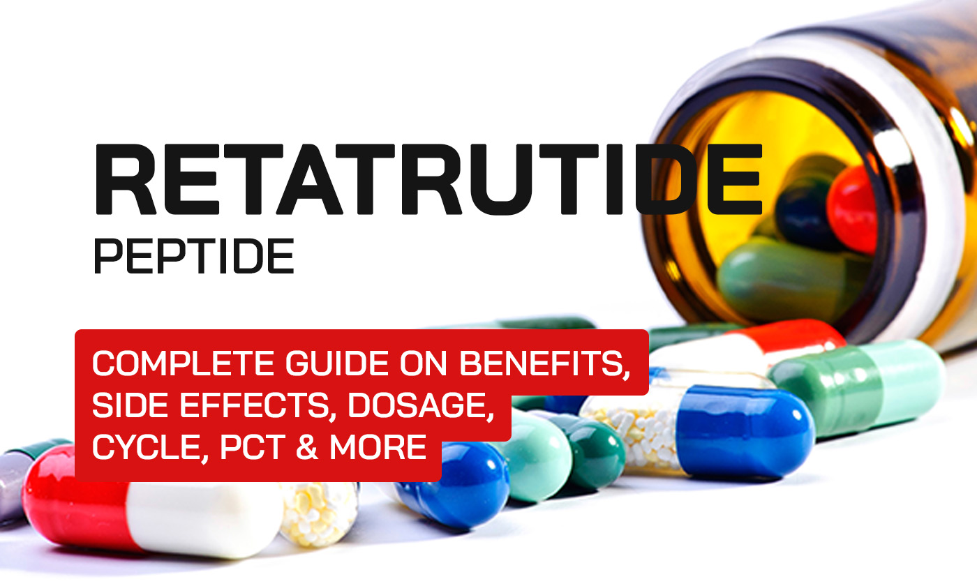 Retatrutide Peptide: Complete Guide on Benefits, Side Effects, Dosage, Cycle, PCT & More