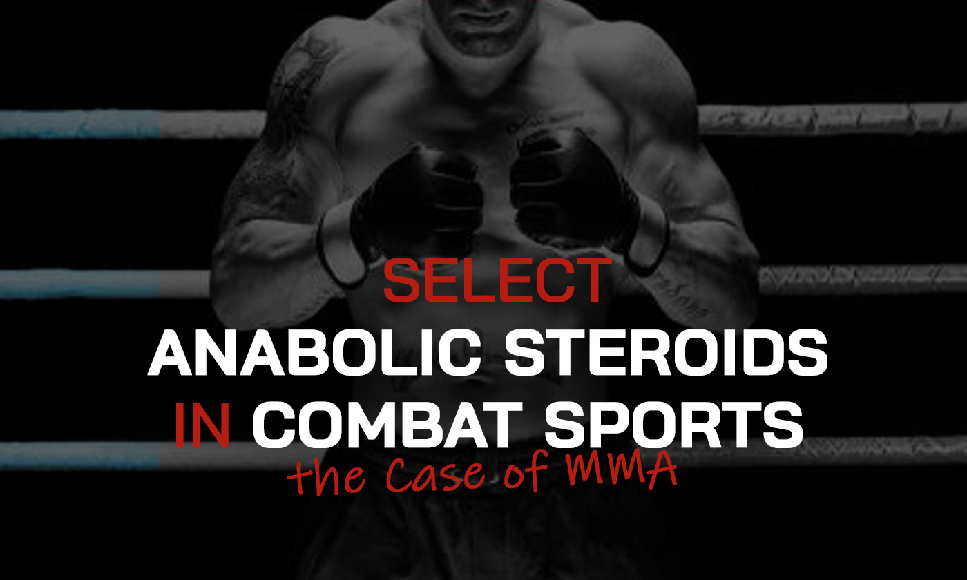 Anabolic Steroids in Combat Sports: The Case of MMA