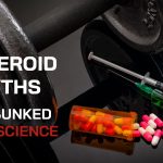 Steroid Myths Debunked by Science