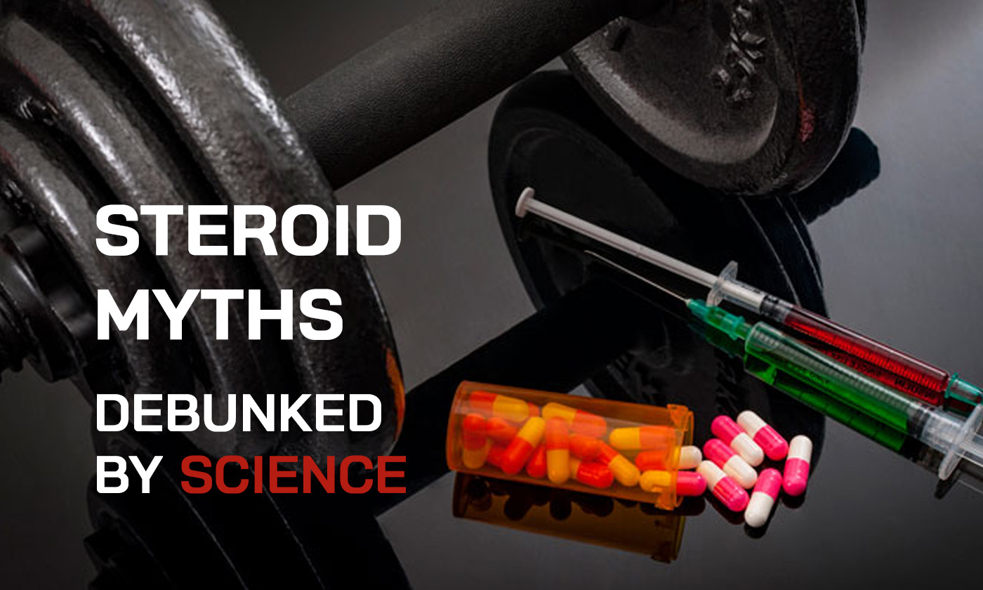 Steroid Myths Debunked by Science